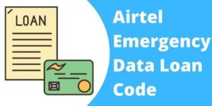 Airtel Emergency Data Loan Code