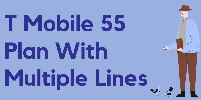 T Mobile 55 Plan