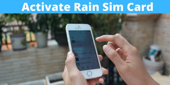 How To Activate Rain Sim Card