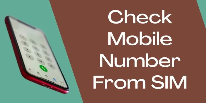 How To Check Mobile Number From SIM