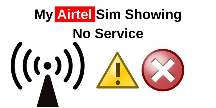 My Airtel Sim Showing No Service