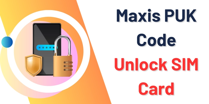 Maxis PUK code