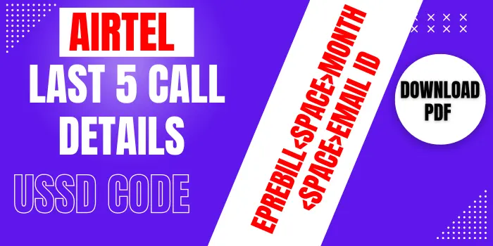 Airtel Last 5 Call Details Number