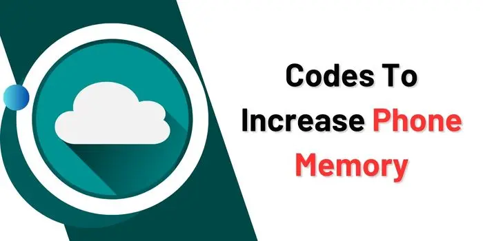 Codes To Increase Phone Memory